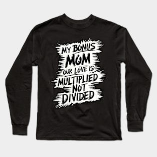 The Bonus Mom Equation - Mothers Day T-Shirt Long Sleeve T-Shirt